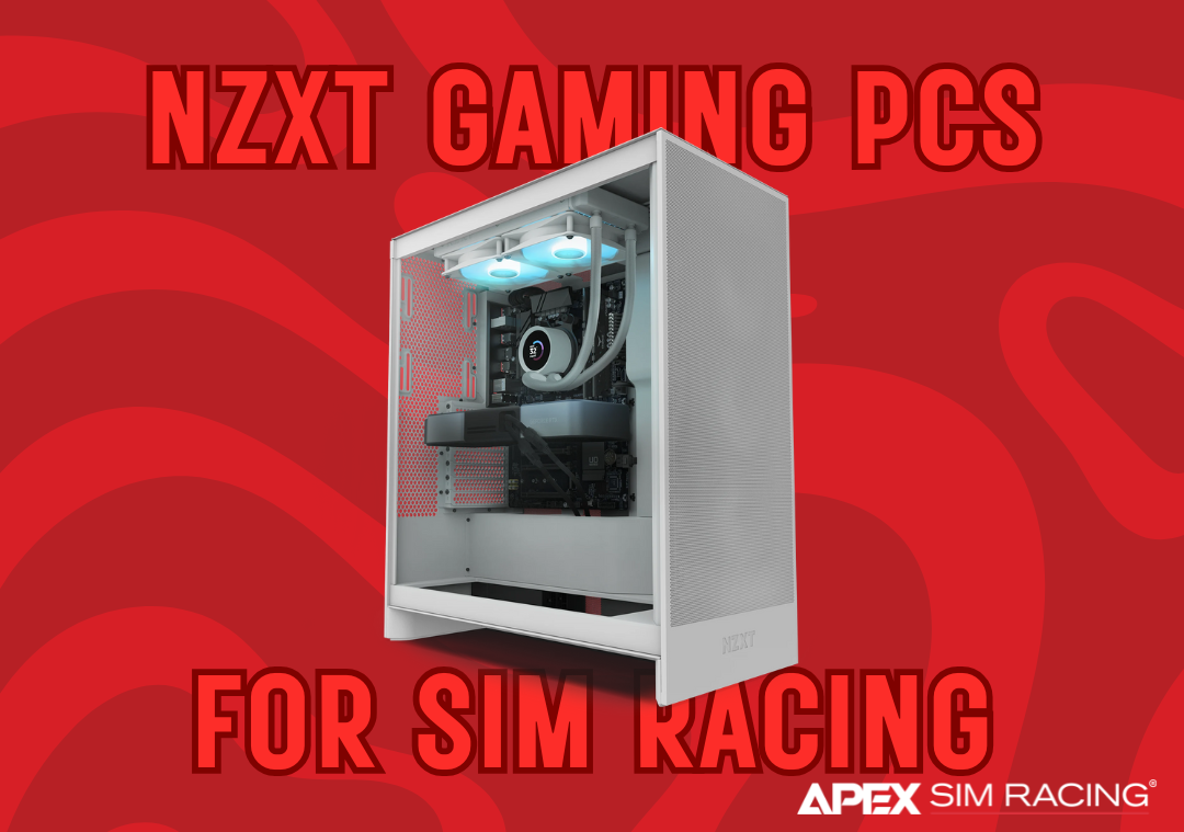 NZXT Gaming PCs for Sim Racing: Features and Benefits | Apex Sim Racing